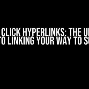 Button Click Hyperlinks: The Ultimate Guide to Linking Your Way to Success