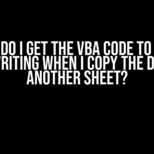 How do I get the VBA Code to stop overwriting when I copy the data to another sheet?