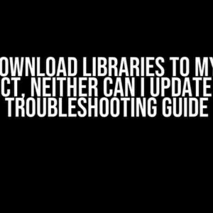 I Can’t Download Libraries to My Python Project, Neither Can I Update Pip: A Troubleshooting Guide